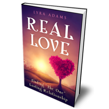 Load image into Gallery viewer, Real Love ~ Finding &quot;The One&quot; Lasting Relationship (Paperback)
