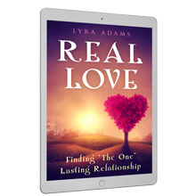 Load image into Gallery viewer, Real Love ~ Finding &quot;The One&quot; Lasting Relationship (Ebook)

